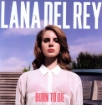 תמונה של תקליט LANA DEL REY – BORN TO DIE – LP